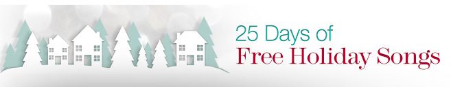 25-day-of-free-holiday-songs