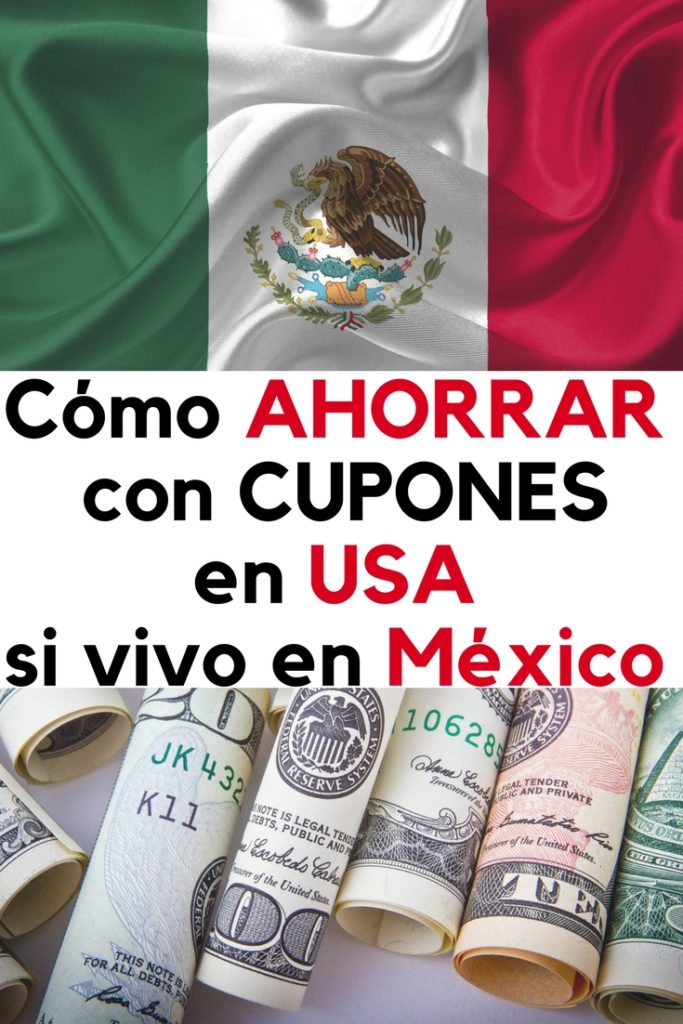 Cómo ahorrar con cupones en los Estados Unidos si vivo en México